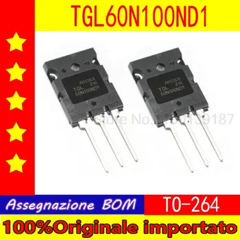 10 бр./лот TGL60N100ND1 60N100ND1 60N100 TO-264 IGBT однотрубный 60A 1000 В заваръчни машини обикновено