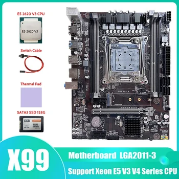 X99 дънна Платка LGA2011-3 дънна Платка на компютър с процесор E5 2620 V3 + SSD SATA3 128 g + Термопаста + Кабел превключвател