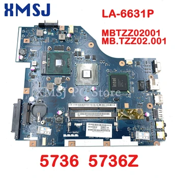 XMSJ PEW72 LA-6631P MBTZZ02001 MB.TZZ02.001 За Acer Aspire 5736 5736z дънна Платка на Лаптоп GM45 DDR3 безплатен процесор пълен тест